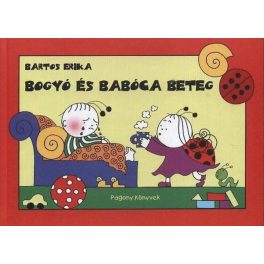 Bogyó és Babóca beteg