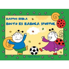 Bogyó és Babóca sportol