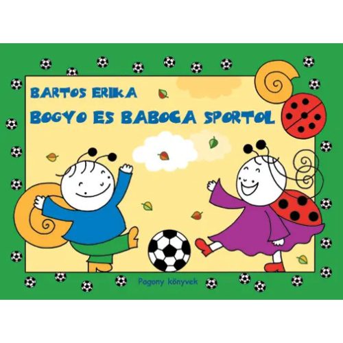 Bogyó és Babóca sportol