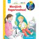 Menjünk fogorvoshoz! – Mit? Miért? Hogyan? Mini