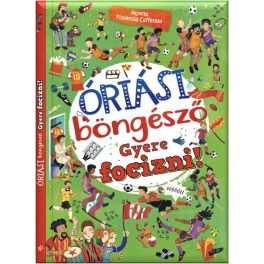 Óriási böngésző - Gyere focizni!