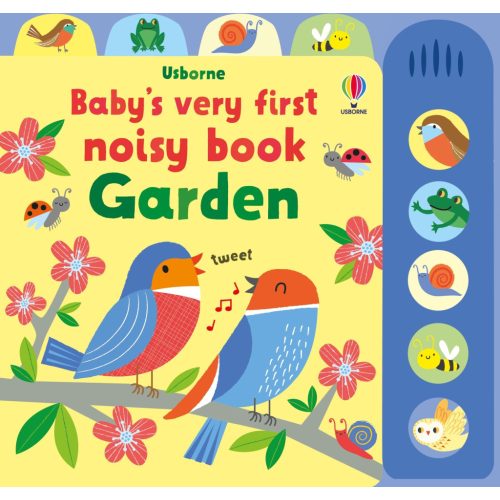 Usborne: Baby's Very First Noisy Book Garden