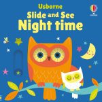 Usborne: Slide and See Night Time