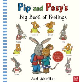 Nosy Crow Pip and Posy's Big Book of Feelings