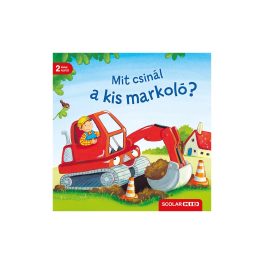 Mit csinál a kis markoló?